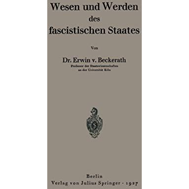 Wesen und Werden des fascistischen Staates [Paperback]