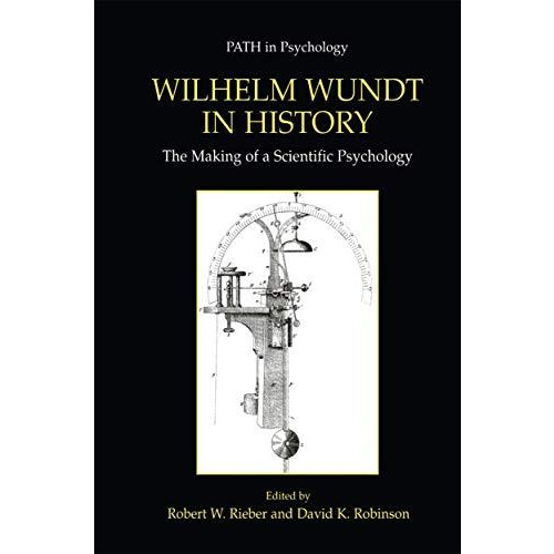 Wilhelm Wundt in History: The Making of a Scientific Psychology [Hardcover]