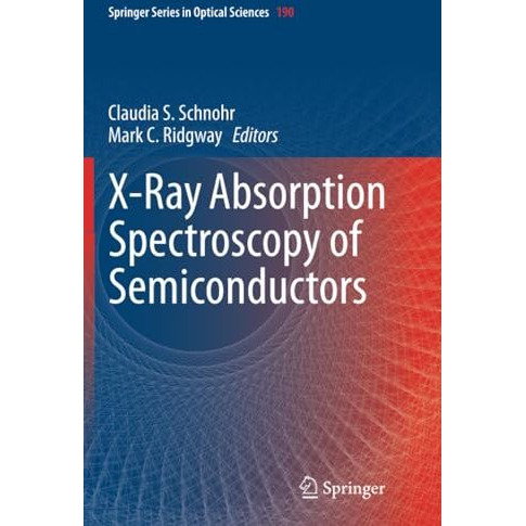 X-Ray Absorption Spectroscopy of Semiconductors [Paperback]