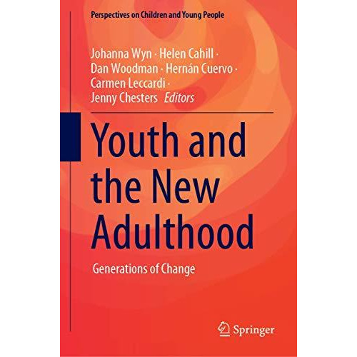 Youth and the New Adulthood: Generations of Change [Hardcover]