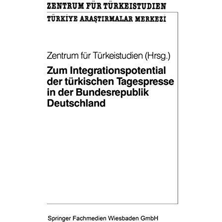 Zum Integrationspotential der t?rkischen Tagespresse in der Bundesrepublik Deuts [Paperback]