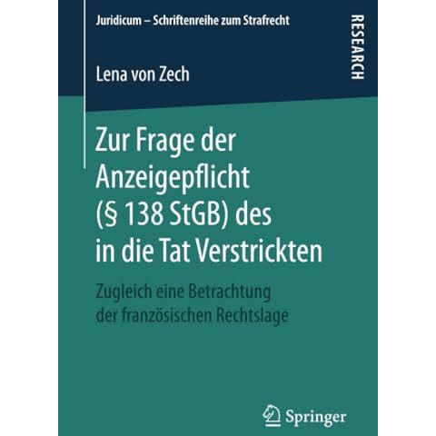 Zur Frage der Anzeigepflicht (? 138 StGB) des in die Tat Verstrickten: Zugleich  [Paperback]