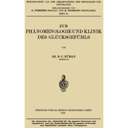 Zur Ph?nomenologie und Klinik des Gl?cksgef?hls [Paperback]