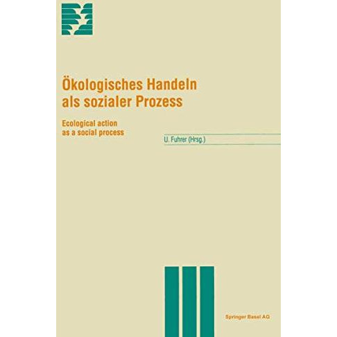 ?kologisches Handeln als sozialer Prozess: Ecological action as a social process [Paperback]