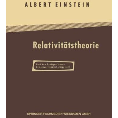 ?ber die Spezielle und Allgemeine Relativit?tstheorie: Gemeinverst?ndlich [Paperback]