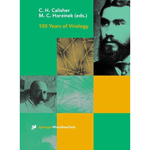 100 Years of Virology: The Birth and Growth of a Discipline [Paperback]