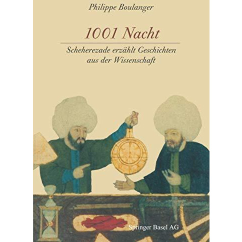 1001 Nacht: Scheherezade erz?hlt Geschichten aus der Wissenschaft [Paperback]