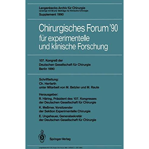 107. Kongre? der Deutschen Gesellschaft f?r Chirurgie Berlin, 17.21. April 1990 [Paperback]