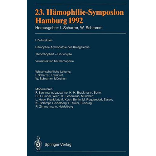 23. H?mophilie-Symposion: Hamburg 1992 [Paperback]