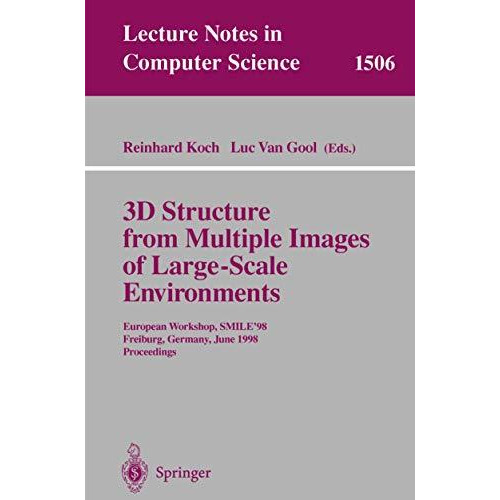 3D Structure from Multiple Images of Large-Scale Environments: European Workshop [Paperback]