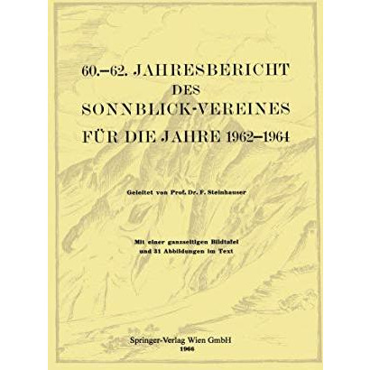 60.62. Jahresbericht des Sonnblick-Vereines f?r die Jahre 19621964 [Paperback]