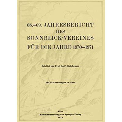 68.69. Jahresbericht des Sonnblick-Vereines f?r die Jahre 19701971 [Paperback]