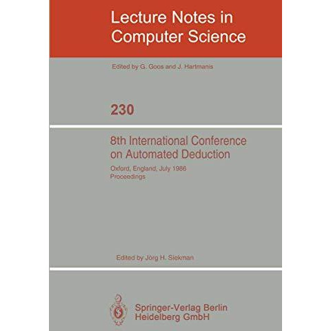 8th International Conference on Automated Deduction: Oxford, England, July 27- A [Paperback]