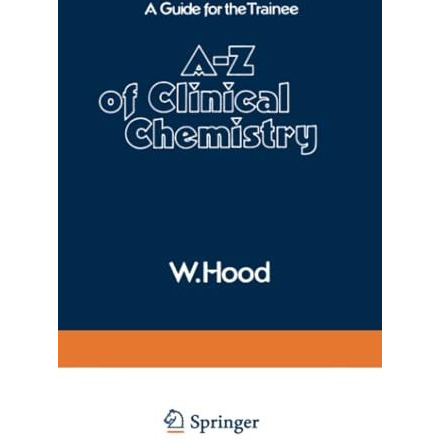 AZ of Clinical Chemistry: A Guide for the Trainee [Paperback]