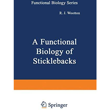 A Functional Biology of Sticklebacks [Paperback]