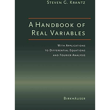 A Handbook of Real Variables: With Applications to Differential Equations and Fo [Paperback]