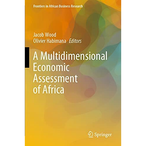 A Multidimensional Economic Assessment of Africa [Paperback]