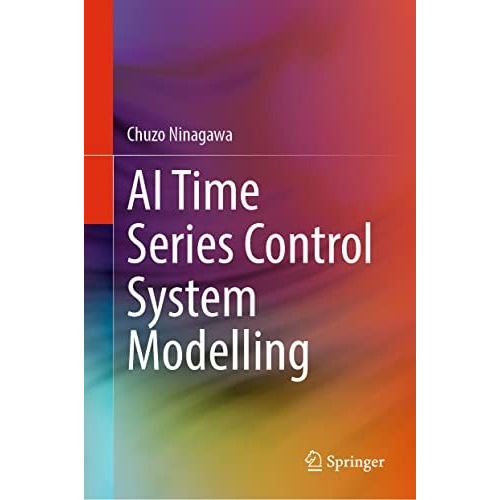 AI Time Series Control System Modelling [Hardcover]