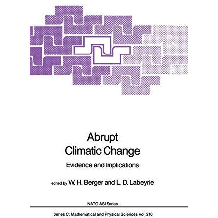 Abrupt Climatic Change: Evidence and Implications [Hardcover]