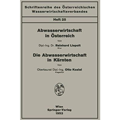 Abwasserwirtschaft in ?sterreich. Die Abwasserwirtschaft in K?rnten [Paperback]