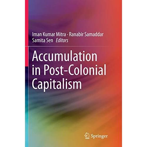 Accumulation in Post-Colonial Capitalism [Paperback]