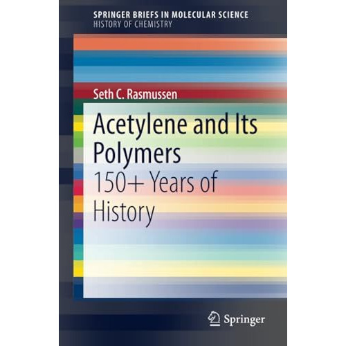 Acetylene and Its Polymers: 150+ Years of History [Paperback]