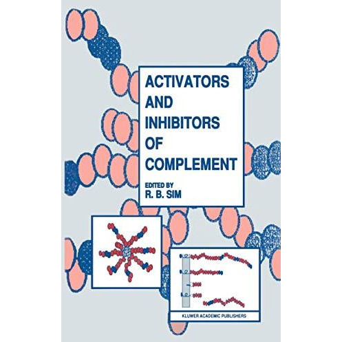 Activators and Inhibitors of Complement [Hardcover]