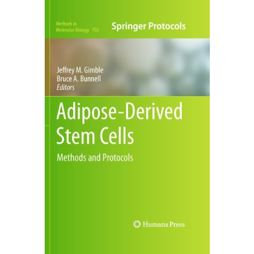 Adipose-Derived Stem Cells: Methods and Protocols [Hardcover]