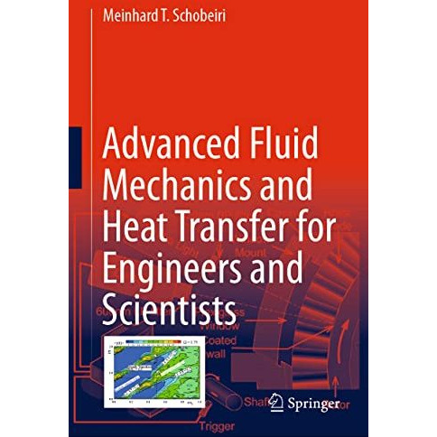 Advanced Fluid Mechanics and Heat Transfer for Engineers and Scientists [Hardcover]