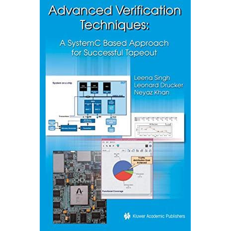 Advanced Verification Techniques: A SystemC Based Approach for Successful Tapeou [Paperback]