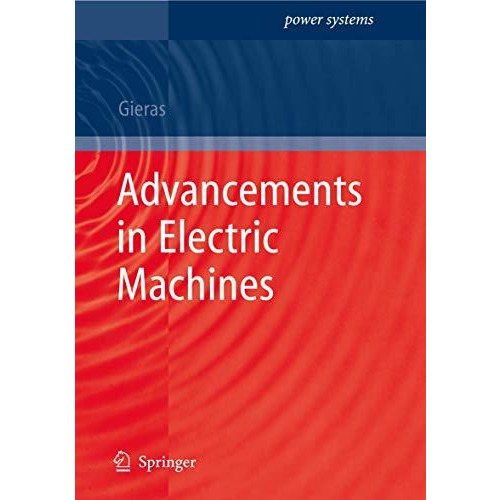 Advancements in Electric Machines [Paperback]