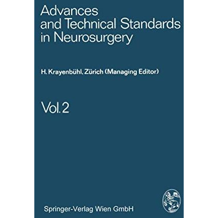 Advances and Technical Standards in Neurosurgery [Paperback]