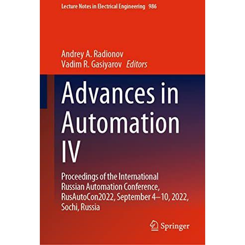 Advances in Automation IV: Proceedings of the International Russian Automation C [Hardcover]