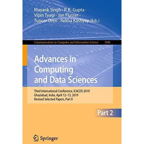 Advances in Computing and Data Sciences: Third International Conference, ICACDS  [Paperback]