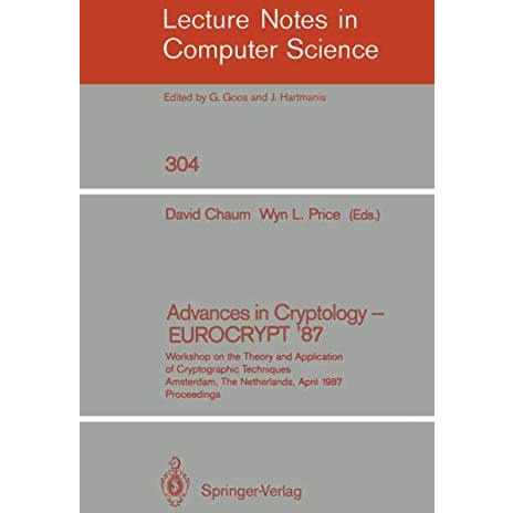 Advances in Cryptology  EUROCRYPT '87: Workshop on the Theory and Application o [Paperback]