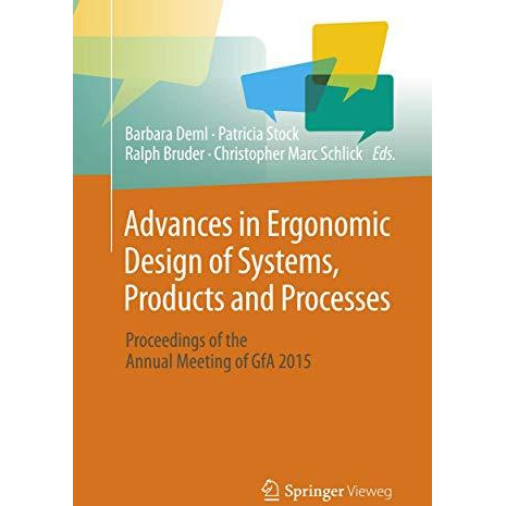 Advances in Ergonomic Design  of Systems, Products and Processes: Proceedings of [Paperback]