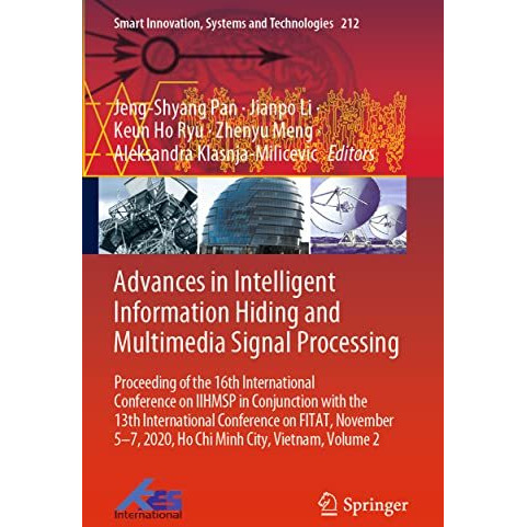 Advances in Intelligent Information Hiding and Multimedia Signal Processing: Pro [Paperback]