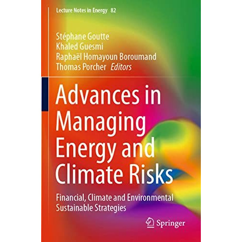 Advances in Managing Energy and Climate Risks: Financial, Climate and Environmen [Paperback]