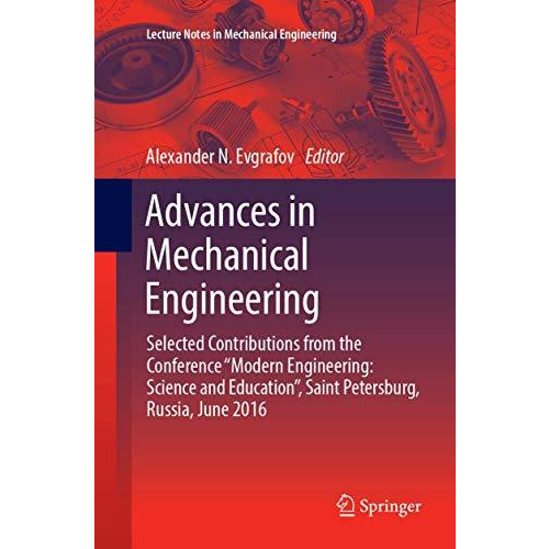 Advances in Mechanical Engineering: Selected Contributions from the Conference  [Paperback]