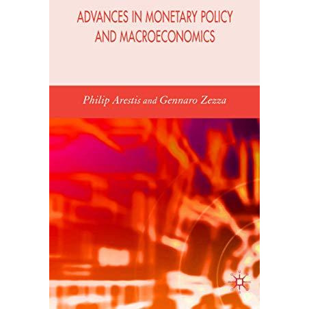 Advances in Monetary Policy and Macroeconomics [Hardcover]