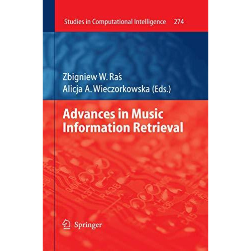 Advances in Music Information Retrieval [Paperback]