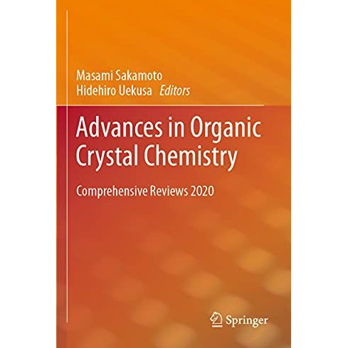 Advances in Organic Crystal Chemistry: Comprehensive Reviews 2020 [Paperback]