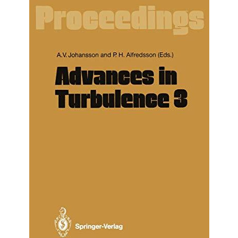 Advances in Turbulence 3: Proceedings of the Third European Turbulence Conferenc [Paperback]