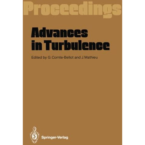 Advances in Turbulence: Proceedings of the First European Turbulence Conference  [Paperback]