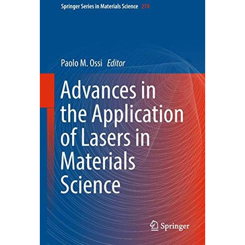 Advances in the Application of Lasers in Materials Science [Hardcover]