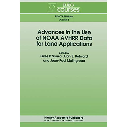 Advances in the Use of NOAA AVHRR Data for Land Applications [Paperback]