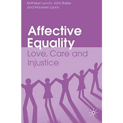 Affective Equality: Love, Care and Injustice [Paperback]