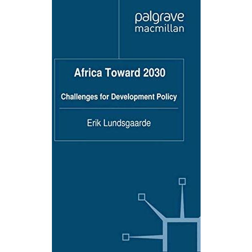 Africa Toward 2030: Challenges for Development Policy [Paperback]