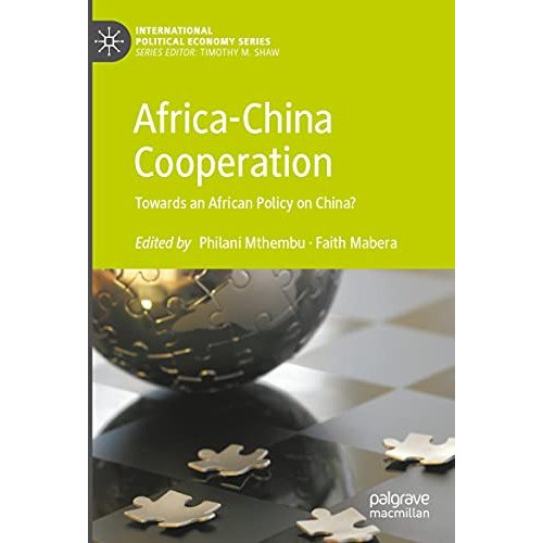 Africa-China Cooperation: Towards an African Policy on China? [Paperback]