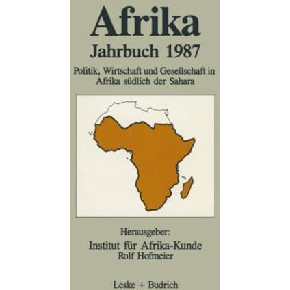 Afrika Jahrbuch 1987: Politik, Wirtschaft und Gesellschaft in Afrika s?dlich der [Paperback]